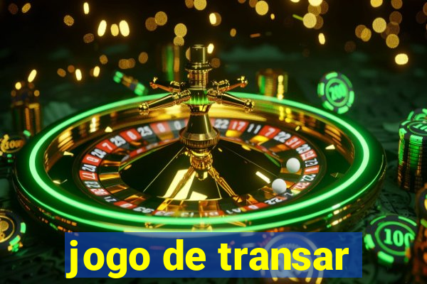 jogo de transar