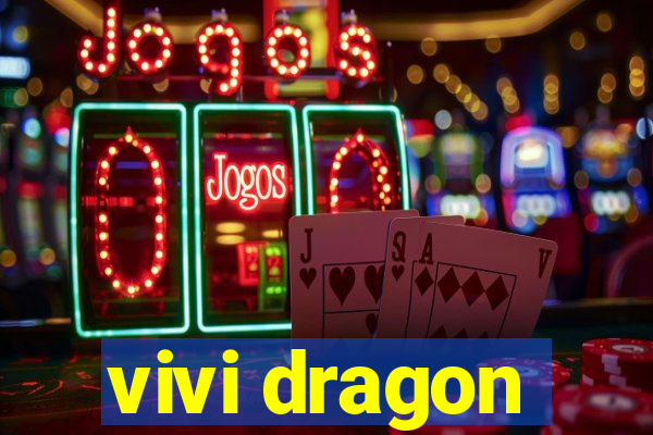 vivi dragon