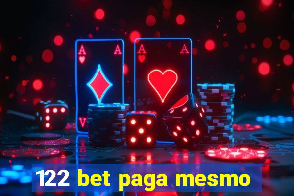 122 bet paga mesmo