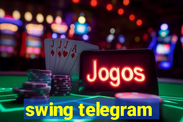 swing telegram