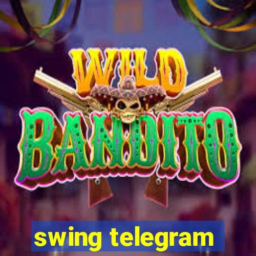 swing telegram