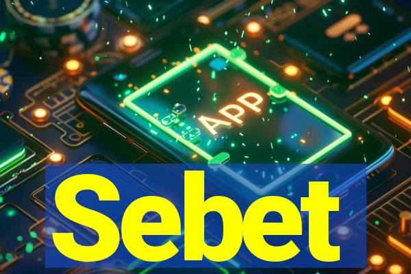Sebet
