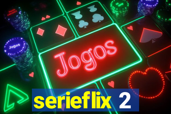serieflix 2