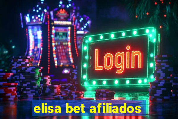 elisa bet afiliados