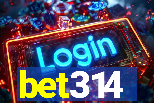 bet314