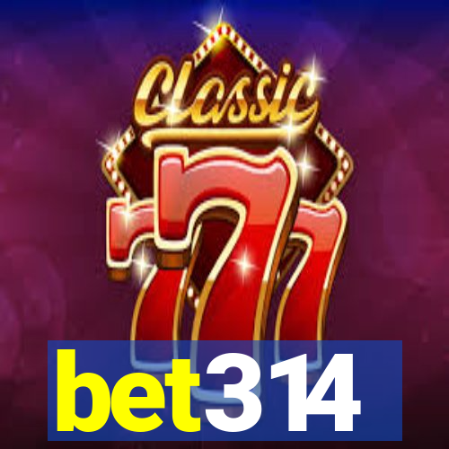 bet314