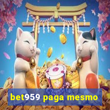 bet959 paga mesmo