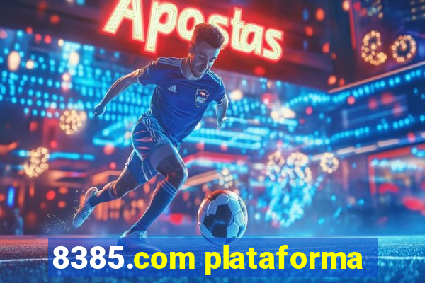 8385.com plataforma