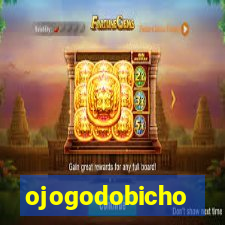 ojogodobicho