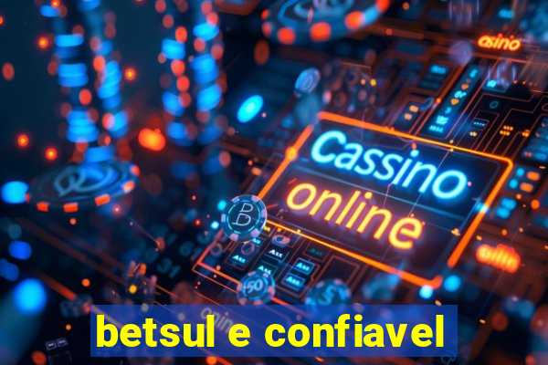 betsul e confiavel