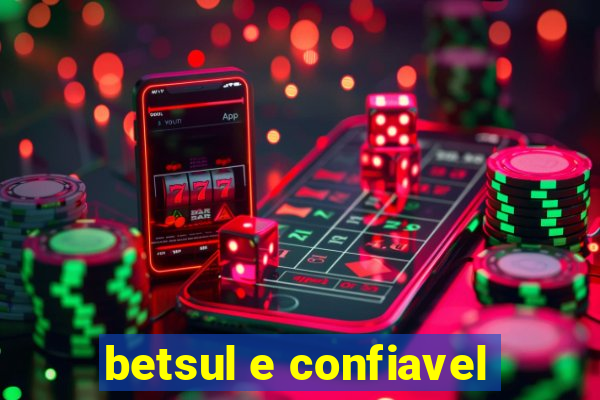 betsul e confiavel