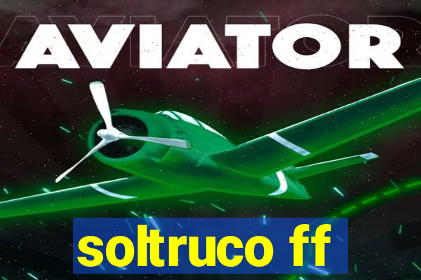 soltruco ff