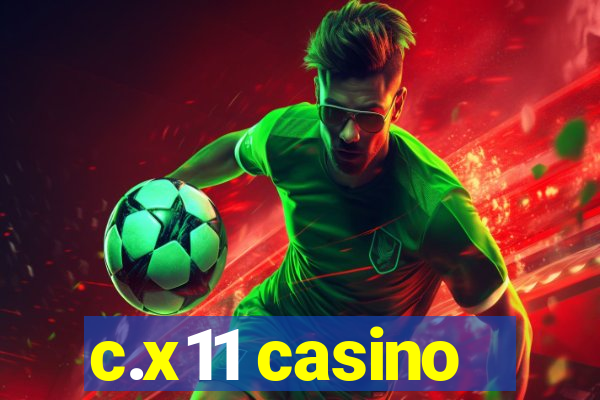 c.x11 casino