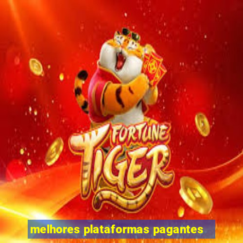 melhores plataformas pagantes
