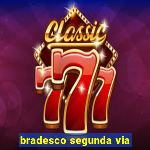 bradesco segunda via