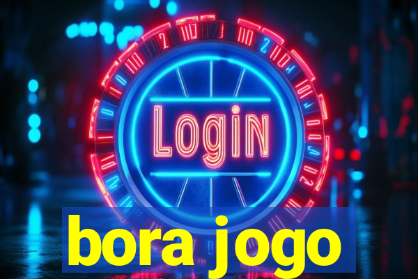 bora jogo