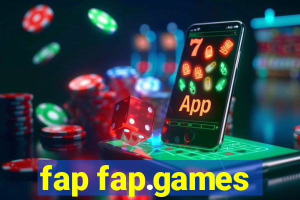 fap fap.games