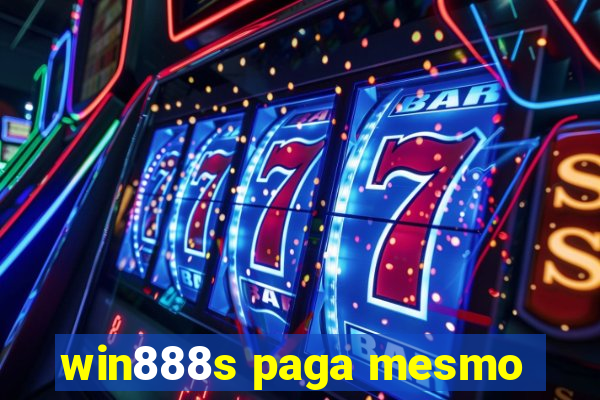 win888s paga mesmo