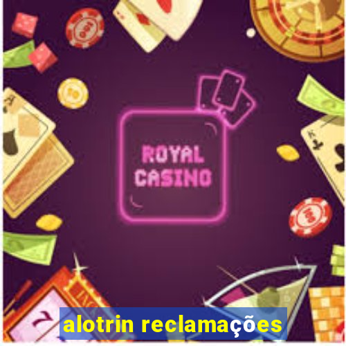 alotrin reclamações