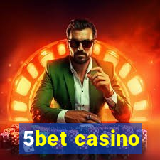 5bet casino