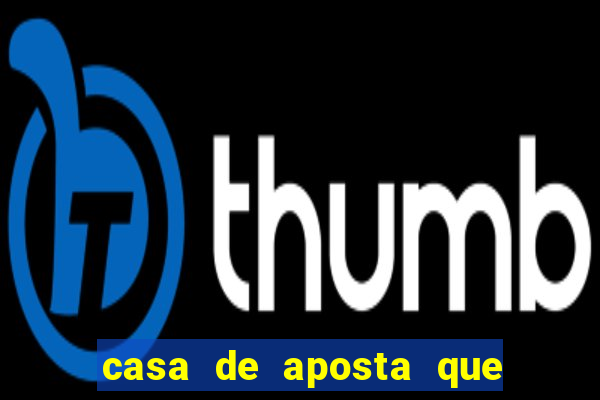 casa de aposta que paga antecipado