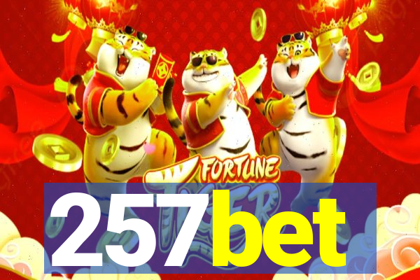 257bet
