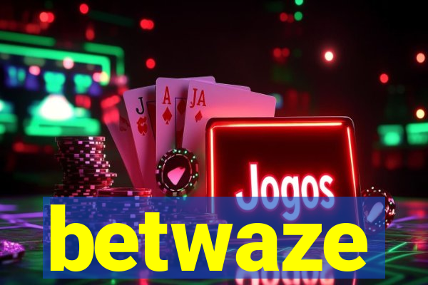 betwaze