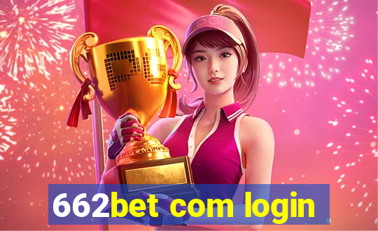 662bet com login