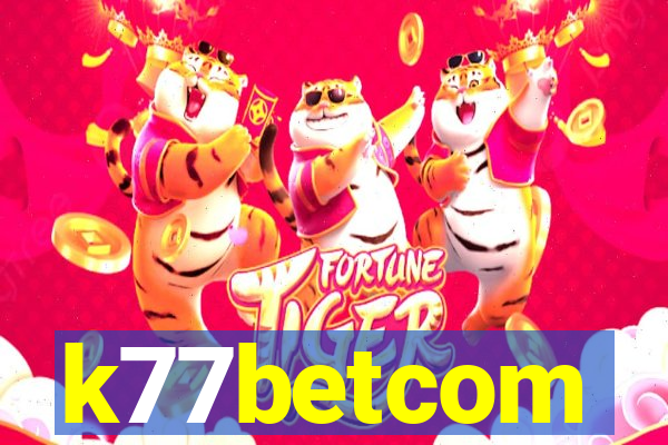 k77betcom