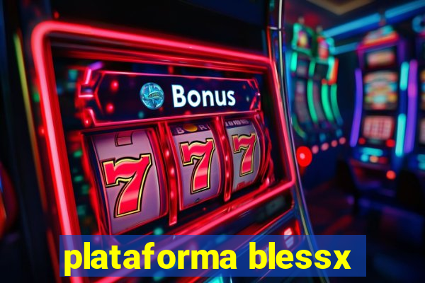 plataforma blessx