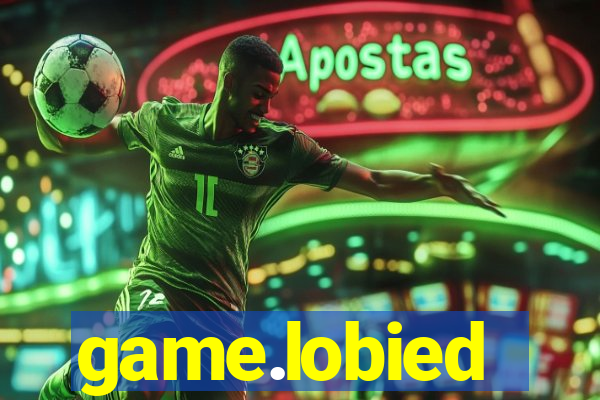 game.lobied