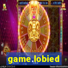 game.lobied