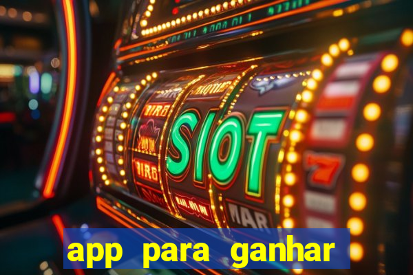 app para ganhar dinheiro de verdade pix na hora