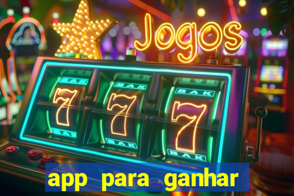 app para ganhar dinheiro de verdade pix na hora