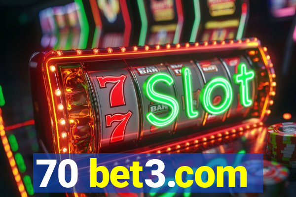 70 bet3.com