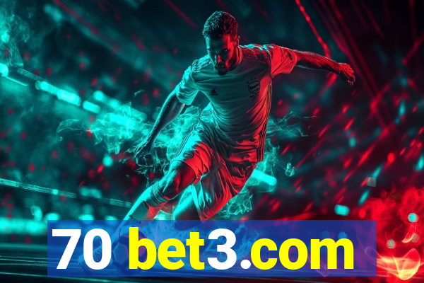 70 bet3.com