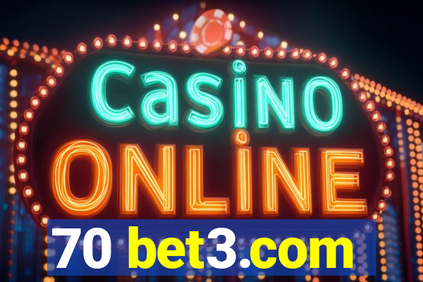 70 bet3.com