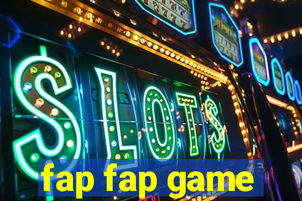 fap fap game