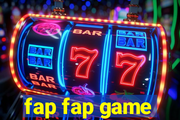 fap fap game