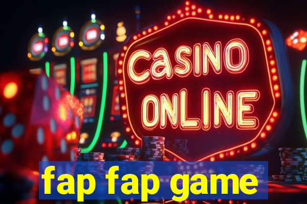 fap fap game