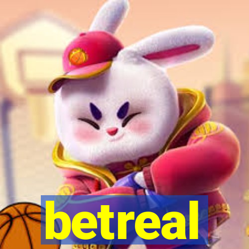 betreal
