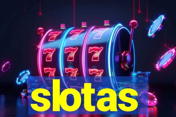 slotas
