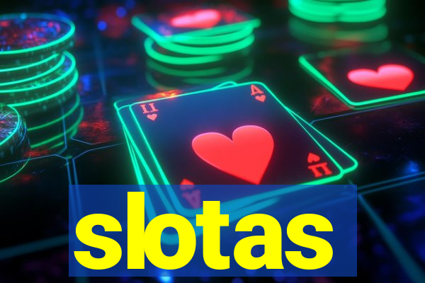 slotas