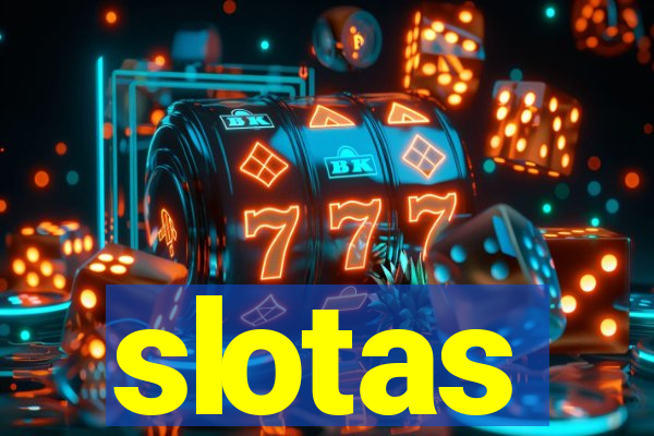 slotas