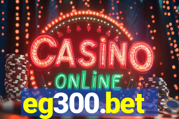eg300.bet