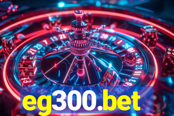 eg300.bet