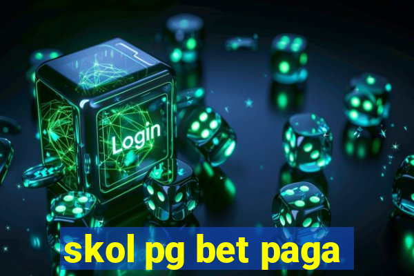 skol pg bet paga