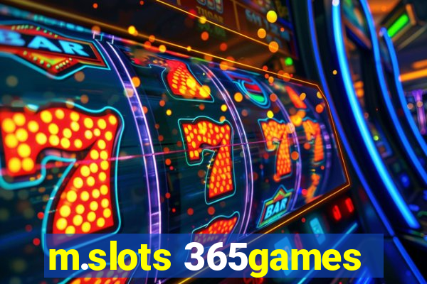 m.slots 365games