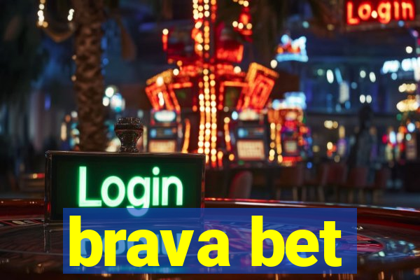 brava bet