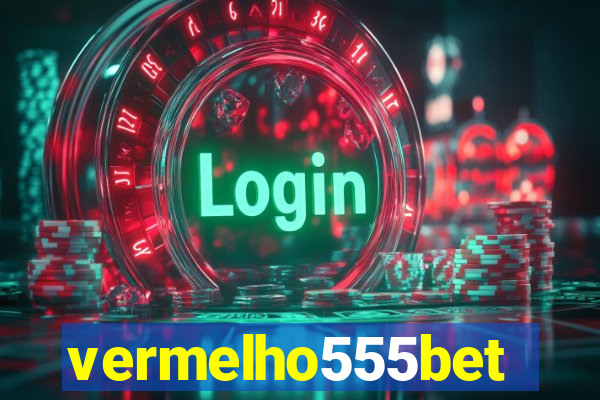 vermelho555bet